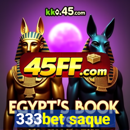 333bet saque